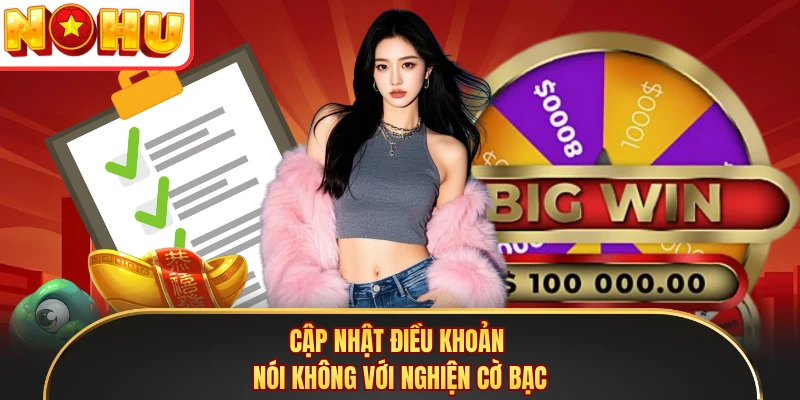 Cập nhật điều khoản nói không với nghiện cờ bạc